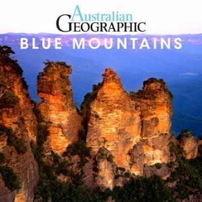 Australian Geographic Travel Guide : Blue Mountains