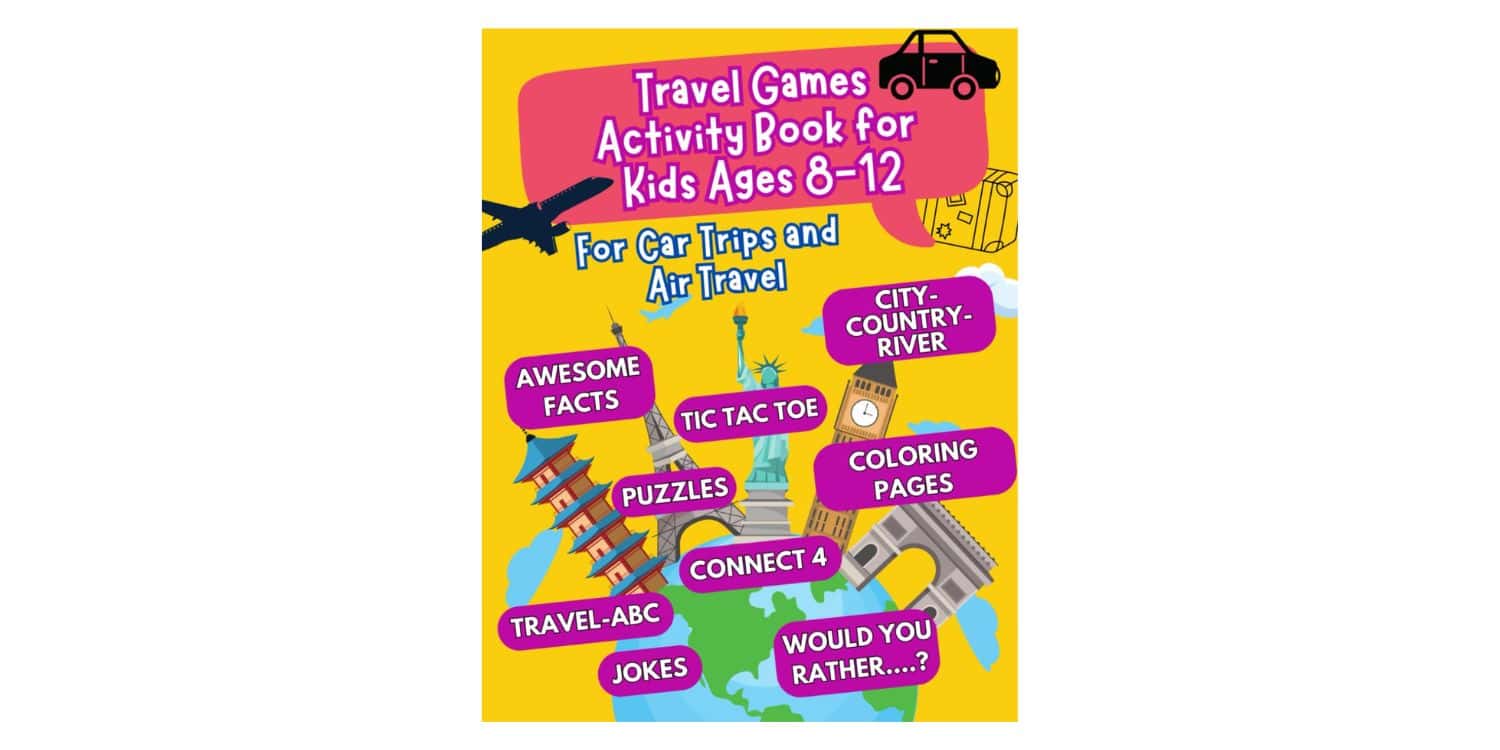 Travel Games Activity Book for Kids Ages 8 12
